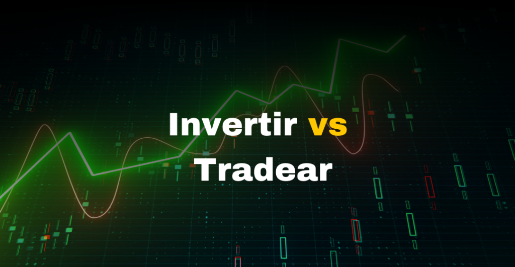 Tradear vs invertir